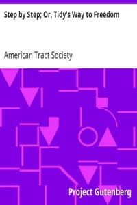 Step by Step; Or, Tidy's Way to Freedom book cover