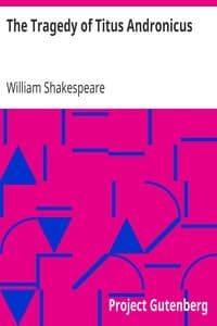 The Tragedy of Titus Andronicus