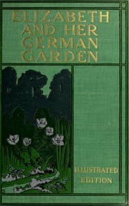 Elizabeth and Her German Garden book cover