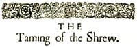 The Taming of the Shrew