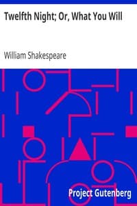 Twelfth Night; Or, What You Will