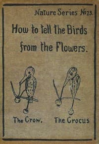 How to Tell the Birds from the Flowers: A Manual of Flornithology for Beginners book cover