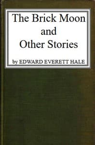 The Brick Moon, and Other Stories