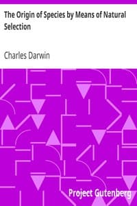 The Origin of Species by Means of Natural Selection
Or, the Preservation of Favoured Races in the Struggle for Life, 6th Edition