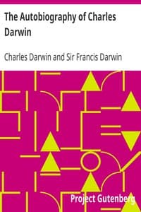 The Autobiography of Charles Darwin
