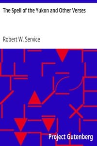 The Spell of the Yukon and Other Verses book cover