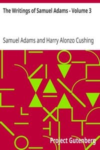 The Writings of Samuel Adams - Volume 3 book cover