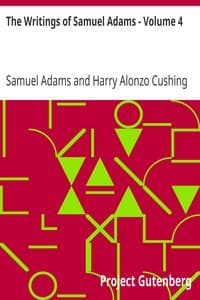 The Writings of Samuel Adams - Volume 4 book cover