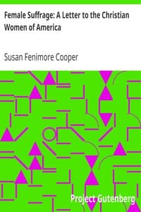 Female Suffrage: A Letter to the Christian Women of America