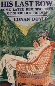His Last Bow: An Epilogue of Sherlock Holmes
