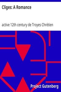 Cliges: A Romance