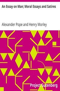 An Essay on Man; Moral Essays and Satires book cover