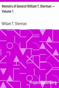 Memoirs of General William T. Sherman — Volume 1