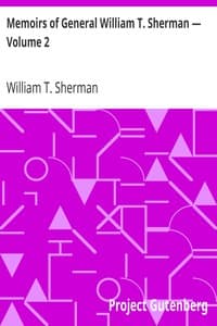 Memoirs of General William T. Sherman — Volume 2