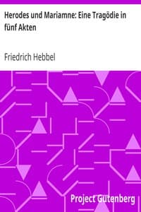 Herodes und Mariamne: Eine Tragödie in fünf Akten