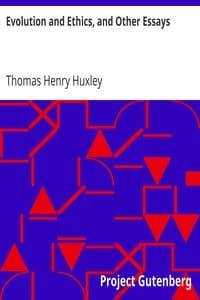 Evolution and Ethics, and Other Essays