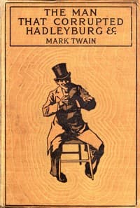 The Man That Corrupted Hadleyburg, and Other Stories book cover