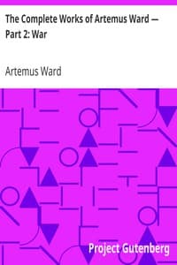 The Complete Works of Artemus Ward — Part 2: War book cover
