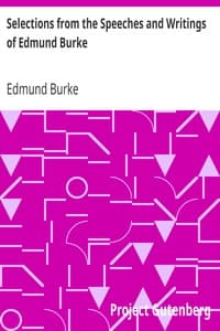 Selections from the Speeches and Writings of Edmund Burke book cover