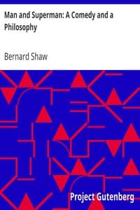 Man and Superman: A Comedy and a Philosophy