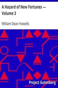 A Hazard of New Fortunes — Volume 3