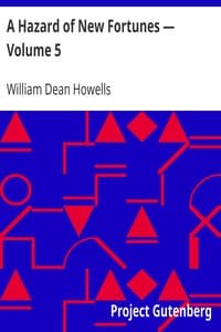 A Hazard of New Fortunes — Volume 5