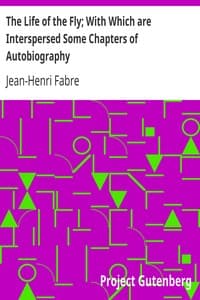 The Life of the Fly; With Which are Interspersed Some Chapters of Autobiography book cover