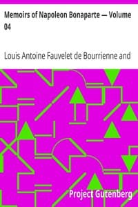 Memoirs of Napoleon Bonaparte — Volume 04