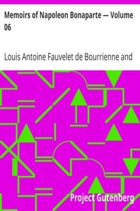 Memoirs of Napoleon Bonaparte — Volume 06