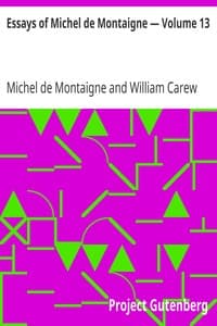 Essays of Michel de Montaigne — Volume 13