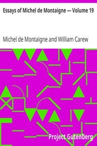 Essays of Michel de Montaigne — Volume 19