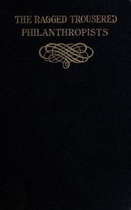 The Ragged Trousered Philanthropists