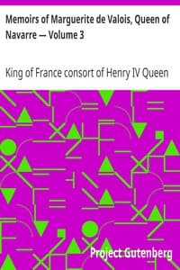 Memoirs of Marguerite de Valois, Queen of Navarre — Volume 3 book cover