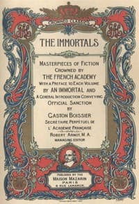The Immortals: Masterpieces of Fiction, Crowned by the French Academy — Complete book cover