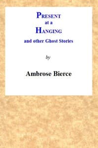 Present at a Hanging and Other Ghost Stories book cover