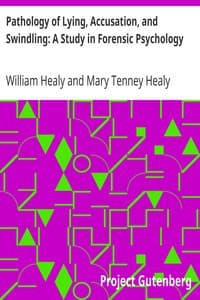 Pathology of Lying, Accusation, and Swindling: A Study in Forensic Psychology