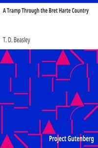 A Tramp Through the Bret Harte Country