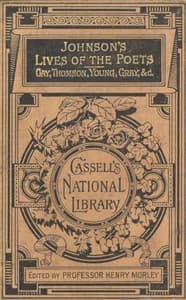 Lives of the English Poets
Gay, Thomson, Young, Gray, &c.