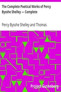 The Complete Poetical Works of Percy Bysshe Shelley — Complete book cover