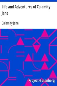 Life and Adventures of Calamity Jane