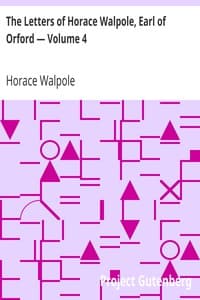 The Letters of Horace Walpole, Earl of Orford — Volume 4 book cover