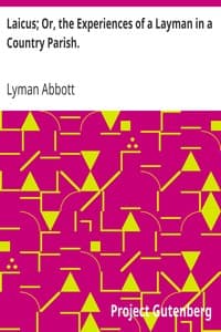 Laicus; Or, the Experiences of a Layman in a Country Parish. book cover