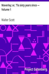 Waverley; or, 'Tis sixty years since — Volume 1 book cover