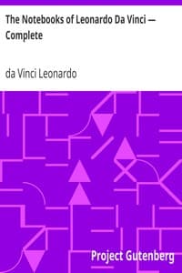 The Notebooks of Leonardo Da Vinci — Complete book cover