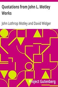 Quotations from John L. Motley Works