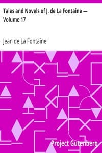 Tales and Novels of J. de La Fontaine — Volume 17 book cover