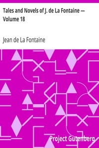 Tales and Novels of J. de La Fontaine — Volume 18 book cover