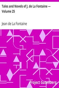 Tales and Novels of J. de La Fontaine — Volume 25