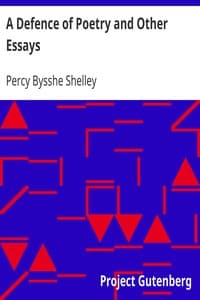A Defence of Poetry and Other Essays book cover