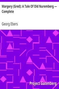 Margery (Gred): A Tale Of Old Nuremberg — Complete
